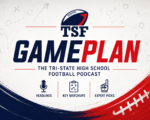 TSF GamePlan high school football podcast featuring headlines, key matchups and expert picks